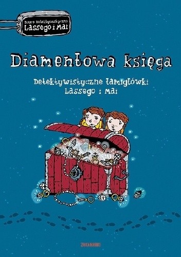 Diamentowa księga. Detektywistyczne łamigłówki Lassego i Mai - Martin Widmark