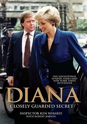 Diana: Closely Guarded Secret - Ken Wharfe