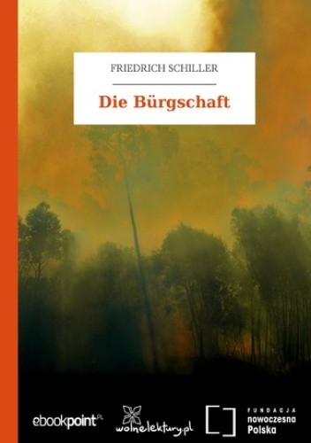 Die Bürgschaft - Schiller Fryderyk