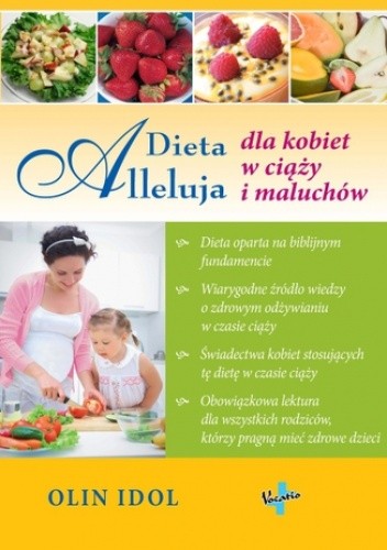 Dieta Alleluja dla kobiet w ciąży i maluchów - Idol Olin