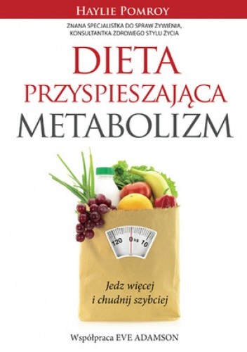 Dieta przyspieszająca metabolizm - Eve Adamson