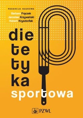 Dietetyka sportowa - Barbara Frączek