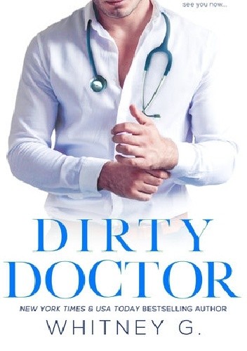 Dirty Doctor - Whitney G.