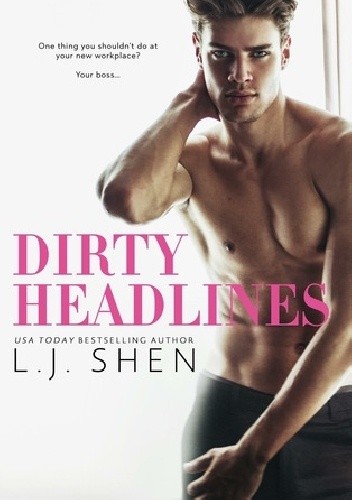 Dirty Headlines - L.J. Shen