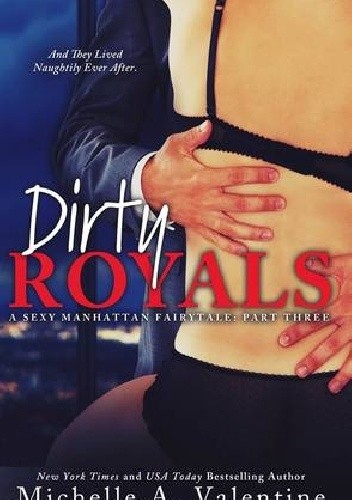 Dirty Royals - Michelle A. Valentine
