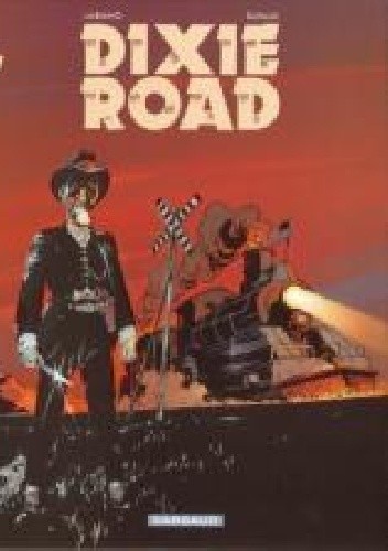 Dixie Road Tome 3 - Jean Dufaux