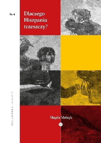 Dlaczego Hiszpania trzeszczy? - Magda Melnyk