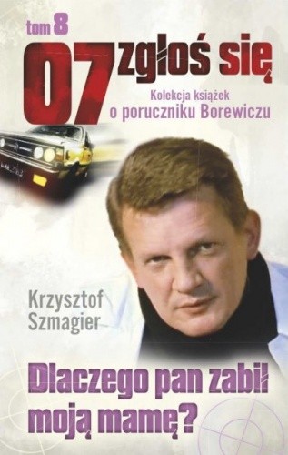 Dlaczego pan zabił moją mamę? - Krzysztof Szmagier