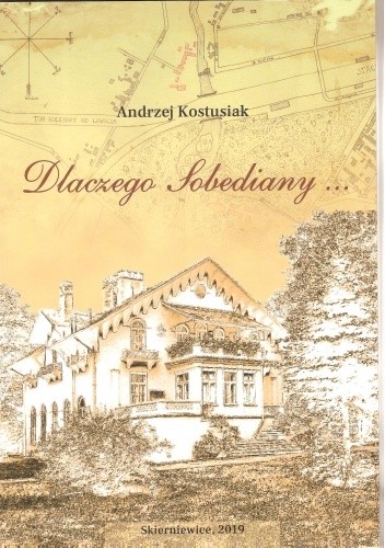 Dlaczego Sobediany... - Andrzej Kostusiak