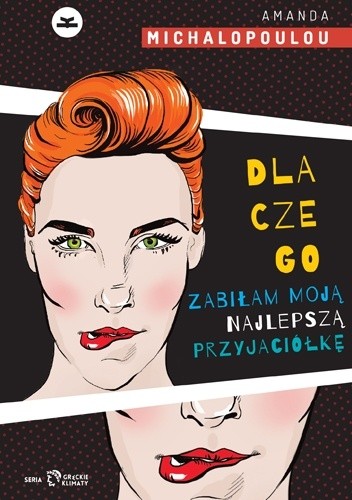 Dlaczego zabiłam moją najlepszą przyjaciółkę - Amanda Michalopoulou