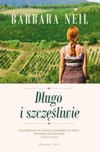 Długo i szczęśliwie - Barbara Neil