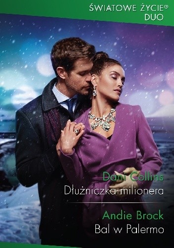 Dłużniczka milionera; Bal w Palermo - Dani Collins
