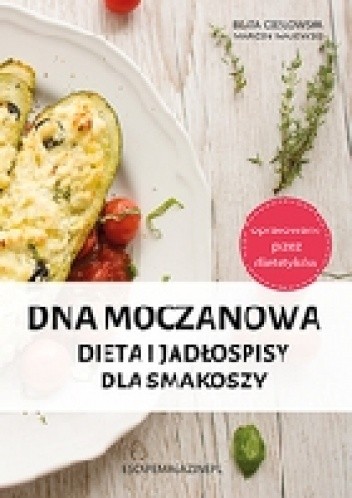 Dna moczanowa. Dieta i jadłospisy dla smakoszy - Marcin Majewski