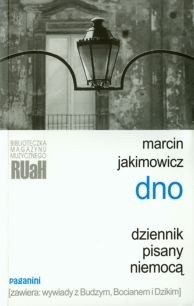 Dno. Dziennik pisany niemocą - Marcin Jakimowicz