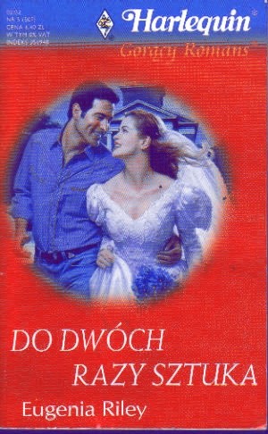 Do dwóch razy sztuka - Eugenia Riley
