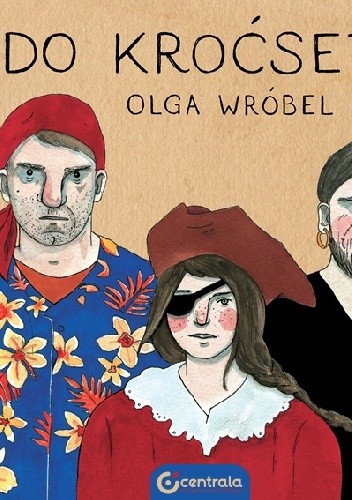 Do kroćset! - Olga Wróbel