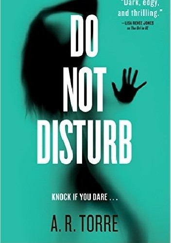 Do Not Disturb - A. R. Torre