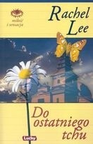 Do ostatniego tchu - Rachel Lee