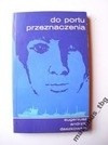 Do portu przeznaczenia - Eugeniusz Andrzej Daszkowski