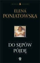 Do sępów pójdę - Elena Poniatowska