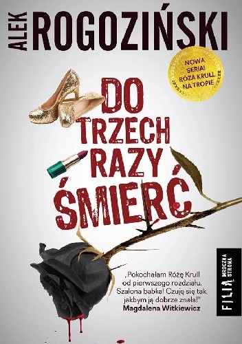 Do trzech razy śmierć - Alek Rogoziński