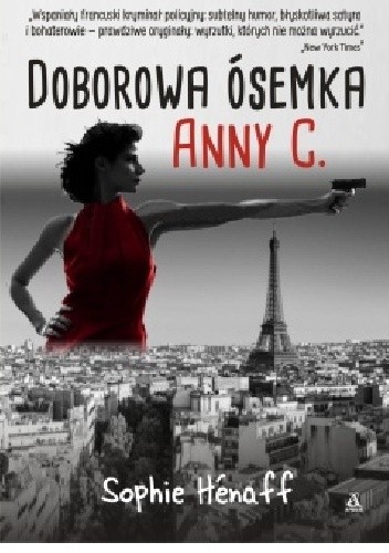 Doborowa ósemka Anny C. - Sophie Hénaff