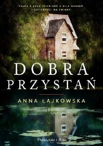 Dobra Przystań - Anna Łajkowska