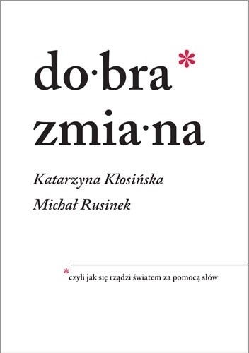 Dobra zmiana - Michał Rusinek