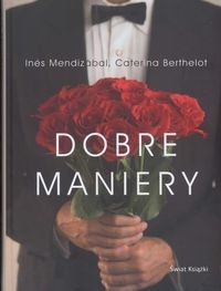 Dobre maniery - Caterina Berthelot
