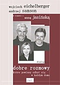 Dobre rozmowy, które powinny odbyć się w każdym domu - Wojciech Eichelberger