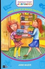Dobre rzeczy w małych paczkach - Anne Mazer