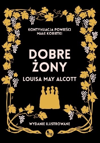 Dobre żony. Wydanie ilustrowane - Louisa May Alcott