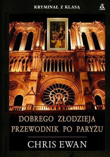 Dobrego złodzieja przewodnik po Paryżu - Chris Ewan