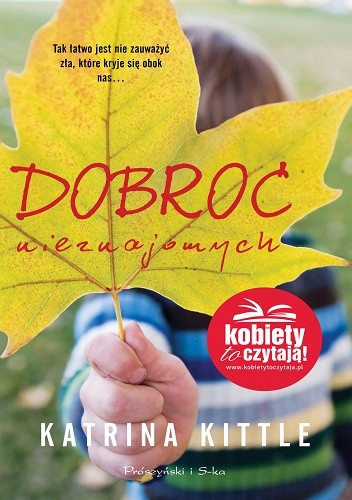 Dobroć nieznajomych - Katrina Kittle
