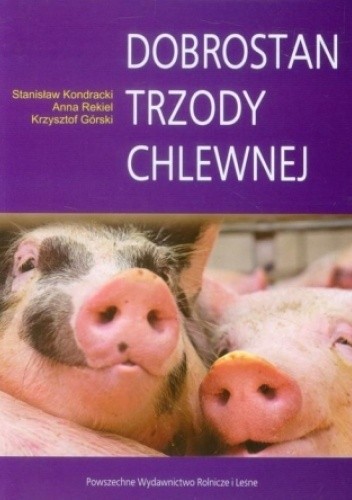 Dobrostan trzody chlewnej - Anna Rekiel