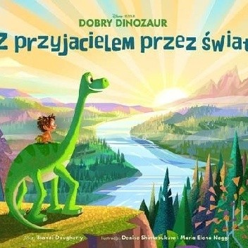 Dobry dinozaur. Z przyjacielem przez świat - Brandi Dougherty