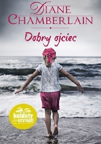 Dobry ojciec - Diane Chamberlain
