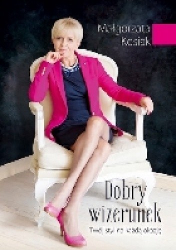 Dobry wizerunek - Małgorzata Kosiak