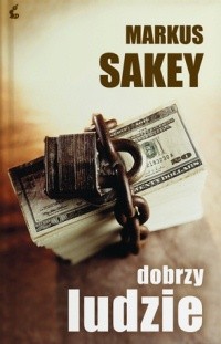 Dobrzy ludzie - Marcus Sakey
