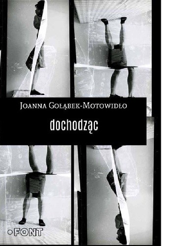 Dochodząc - Joanna Gołąbek-Motowidło