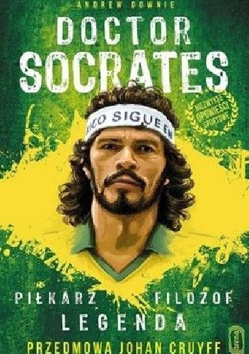Doctor Socrates. Piłkarz Filozof Legenda - Andrew Downie