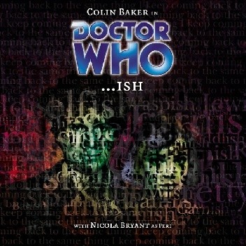 Doctor Who: ...ish - Phil Pascoe