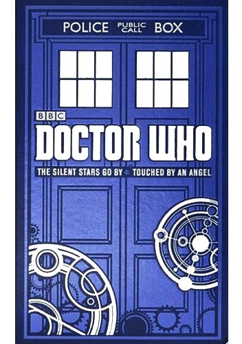 Doctor Who: The Silent Stars Go By. Touched by an Angel - Dan Abnett