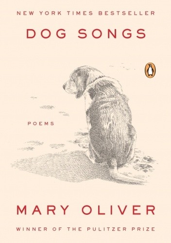 Dog Songs: Poems - Mary Oliver