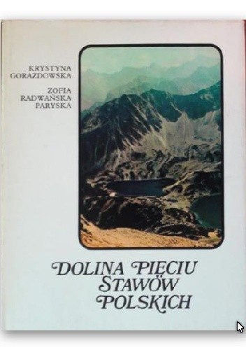 Dolina Pięciu Stawów Polskich - Zofia Radwańska-Paryska