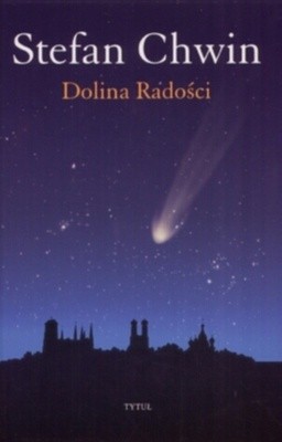 Dolina Radości - Stefan Chwin