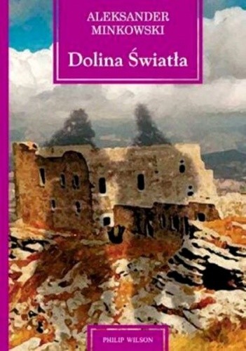 Dolina Światła - Aleksander Minkowski