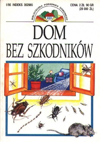 Dom bez szkodników - Bożena Sawicka