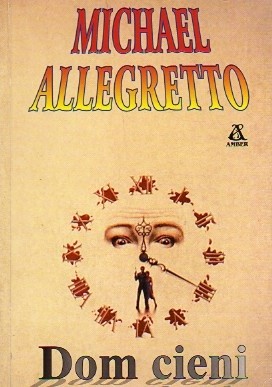 Dom Cieni - Michael Allegretto
