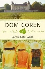 Dom córek - Sarah-Kate Lynch